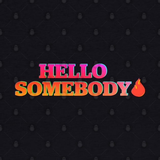 Hello Somebody by Shelly’s